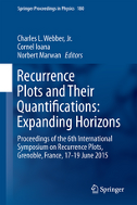 Recurrence Plots and their Quantifications: Expanding Horizons
